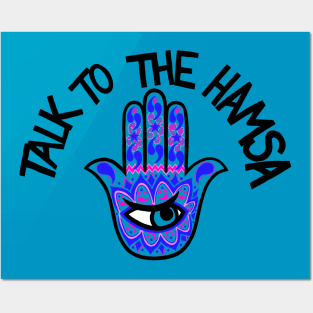 talk to the hamsa Posters and Art